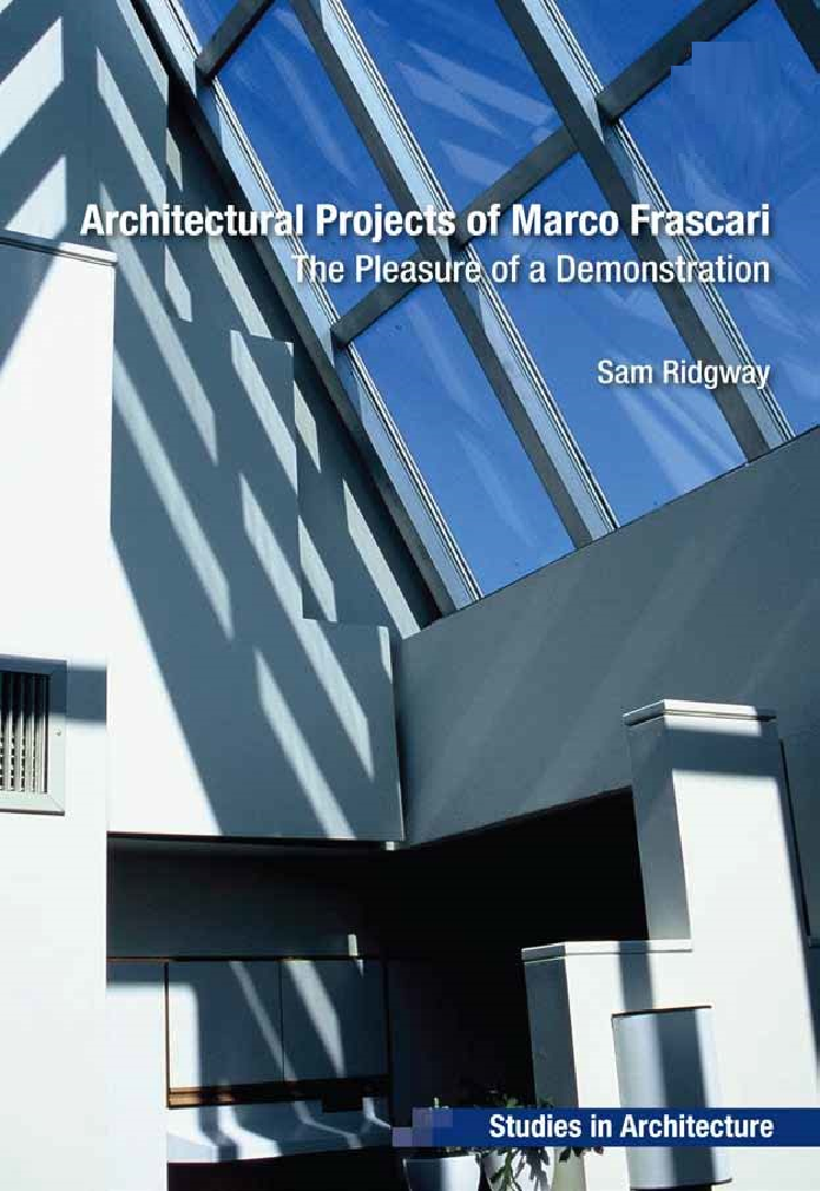 Architectural Projects Of Macro Frascari The Pleasure Of A Demonstration - Page 1
