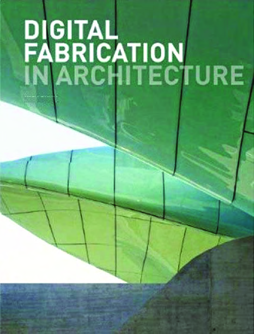 Digital Fabrication In Architecture - Page 1