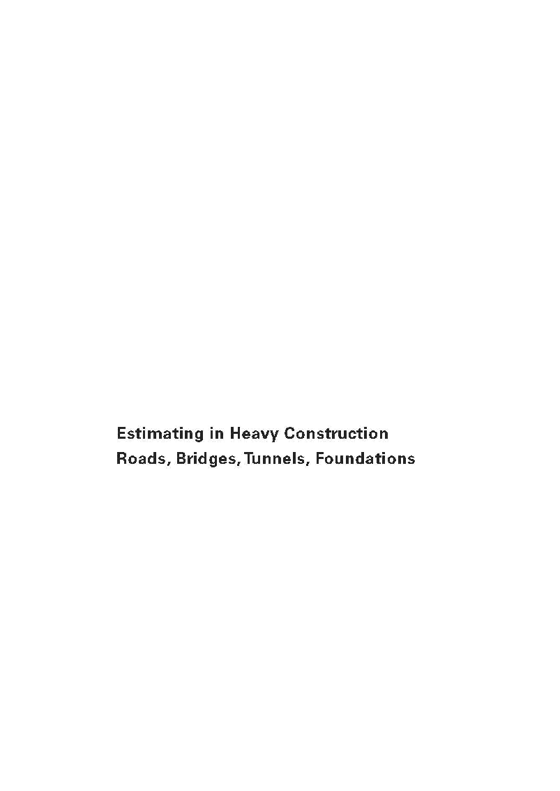 Estimating In Heavy Construction Roads, Bridges, Tunnels, Foundations - Page 2
