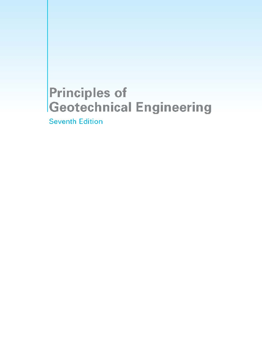 Principles Of Geotechnical Engineering Seventh Edition - Page 2