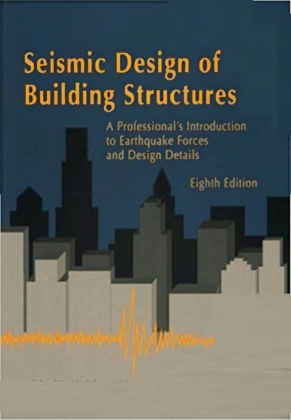 Seismic Design Of Building Structures Eighth Edition - Page 1