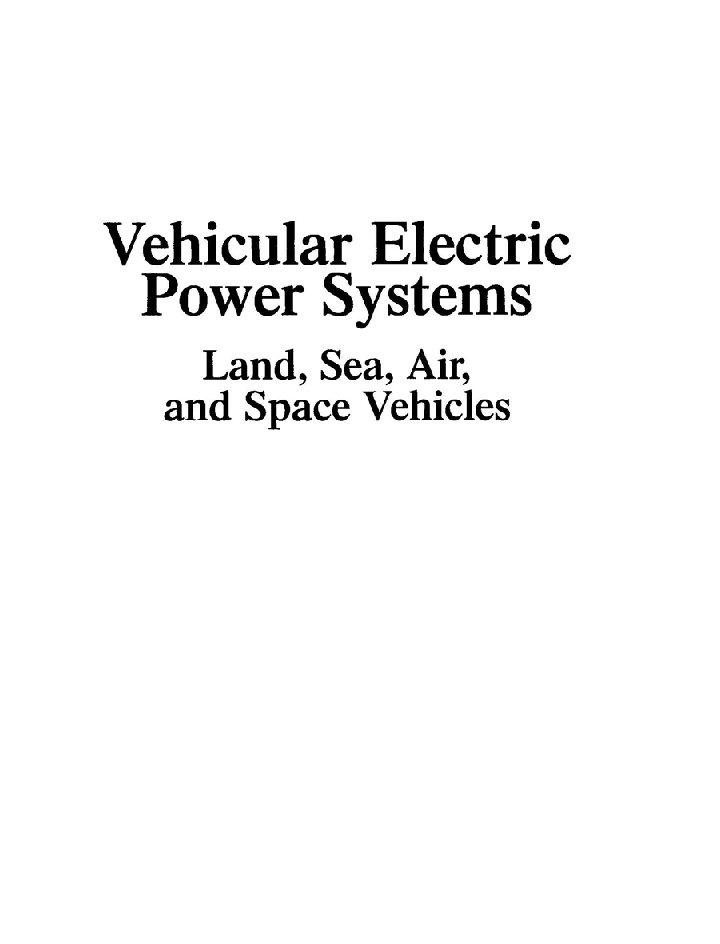 Vehicular Electric Power Systems Land, Sea Air, And Space Vehicles - Page 2