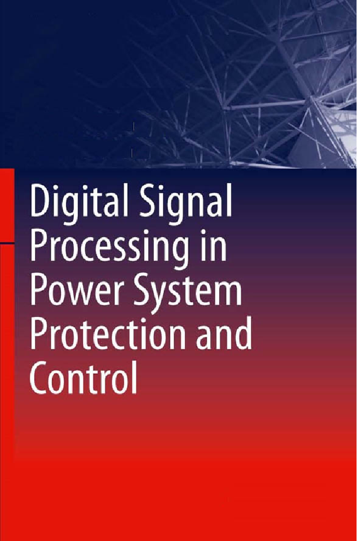 Digital Signal Processing In Power System Protection And Control - Page 1