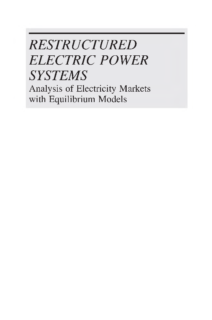 Restructured Electric Power Systems Analysis Of Electricity Markets With Equilibrium Models - Page 2