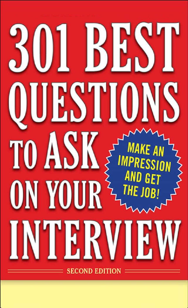 301 Best Questions To Ask On Your Interview Second Edition - Page 1