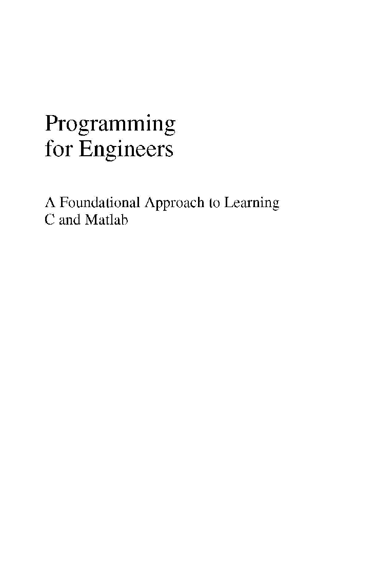 Programming For Engineers A Foundational Approach To Learning C And Matlab - Page 2