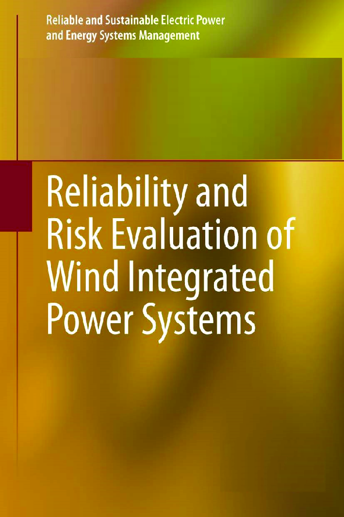 Reliability And Risk Evaluation Of Wind Integrated Power Systems - Page 1