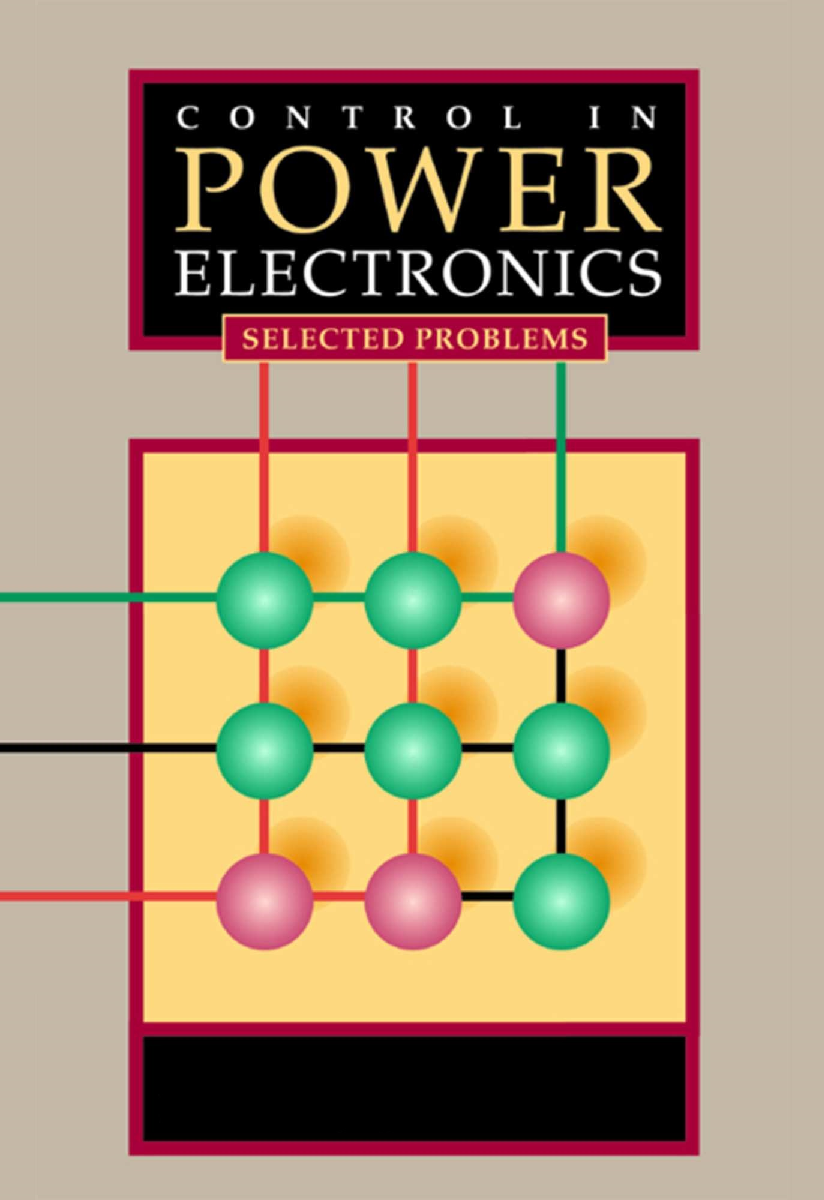 Free Download Control In Power Electronics Selected Problems PDF Online