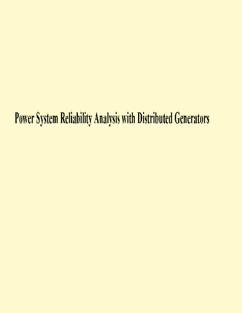 Power System Reliability Analysis With Distributed Generators - Page 1