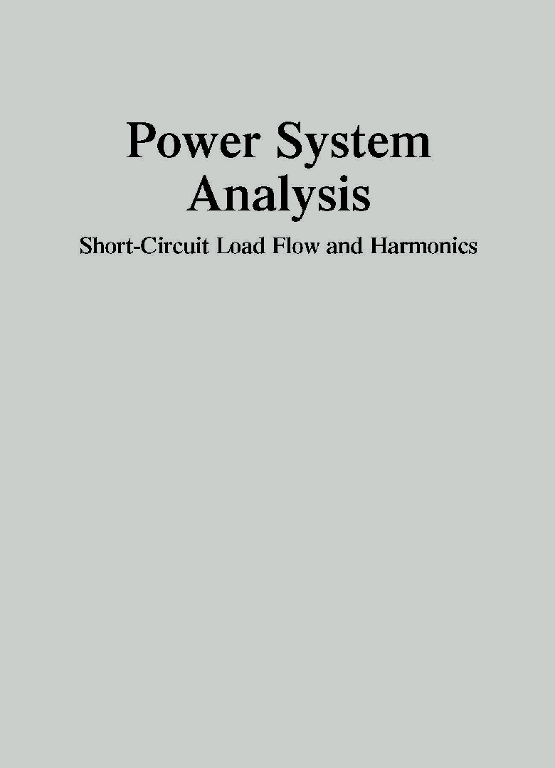 Power System Analysis Short Circuit Load Flow And Harmonics - Page 1