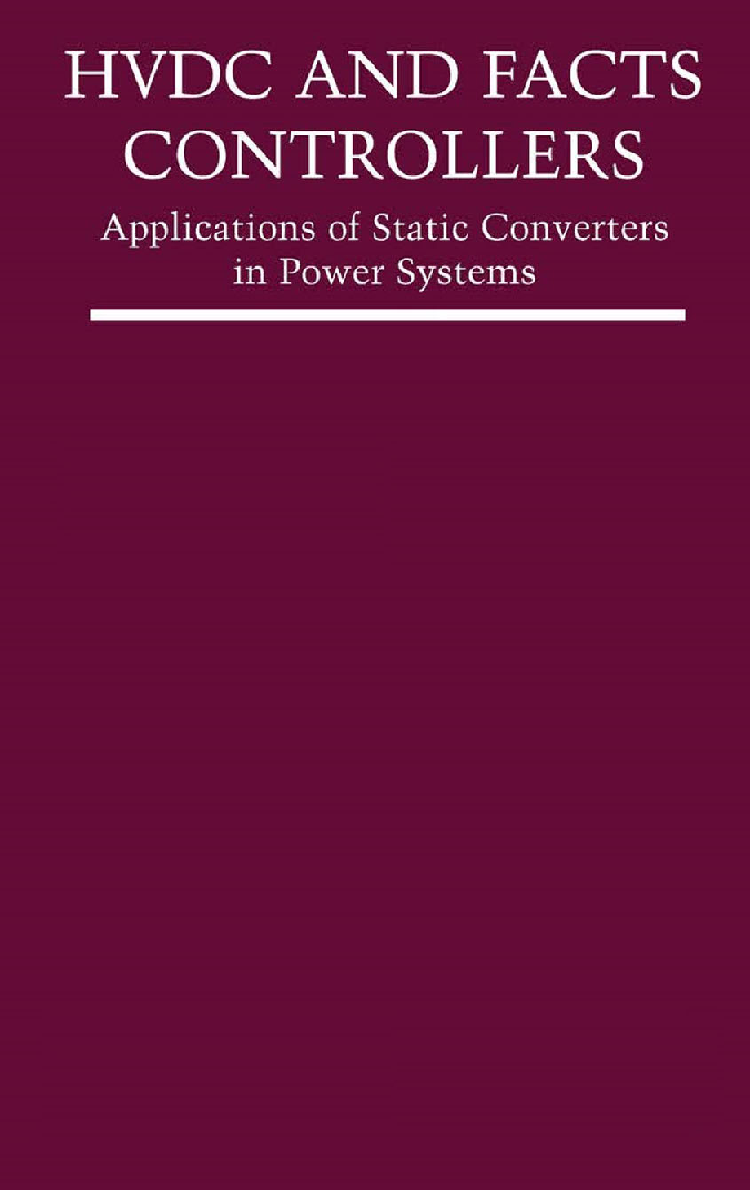 HVDC And Facts Controllers Applications Of Static Converters In Power Systems - Page 1