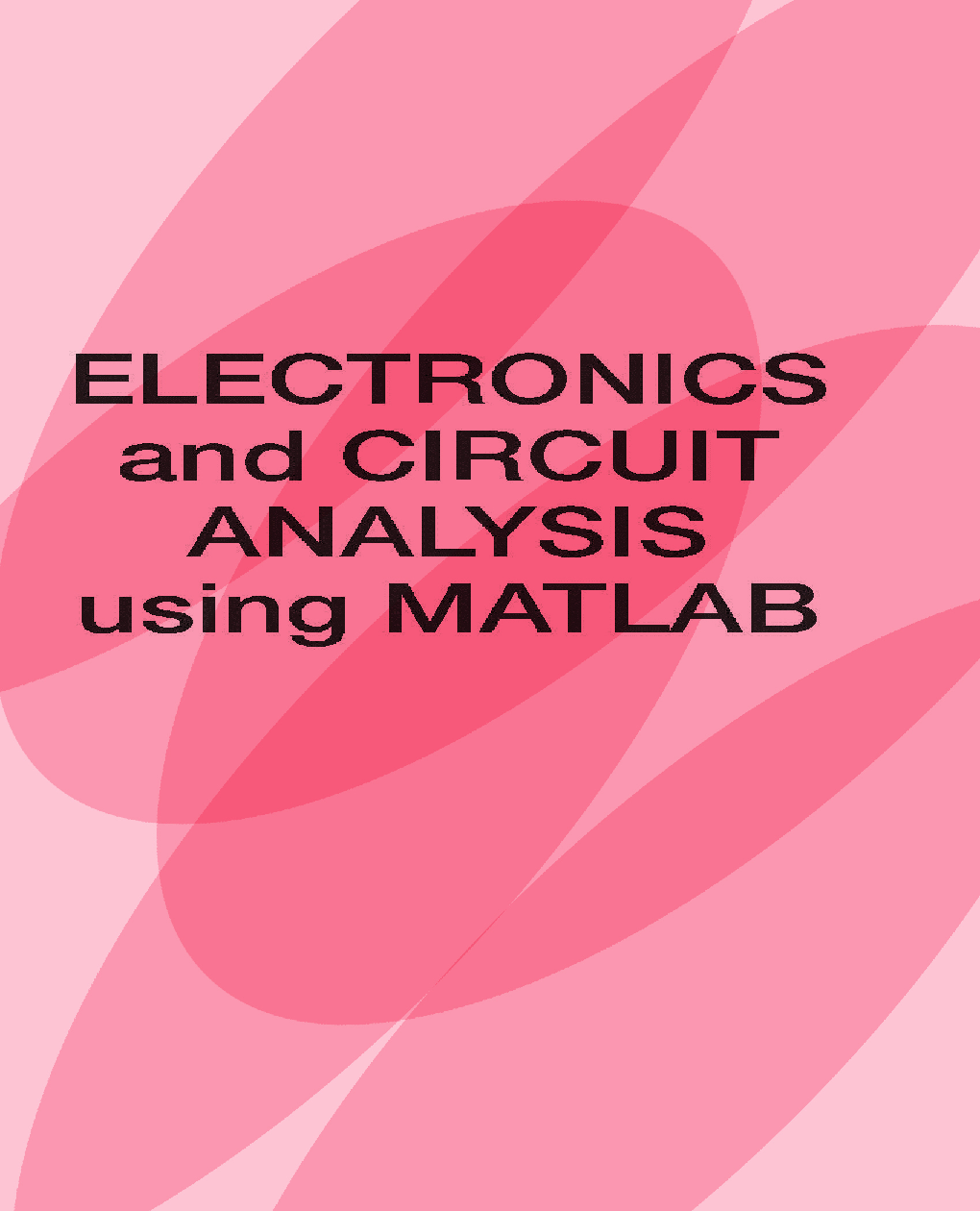 Electronics And Circuit Analysis Using Matlab - Page 2