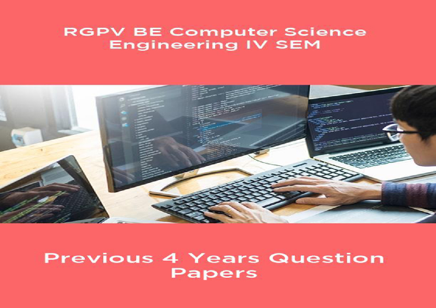 RGPV BE Computer Science Engineering IV SEM Previous 4 Years Question Papers - Page 1
