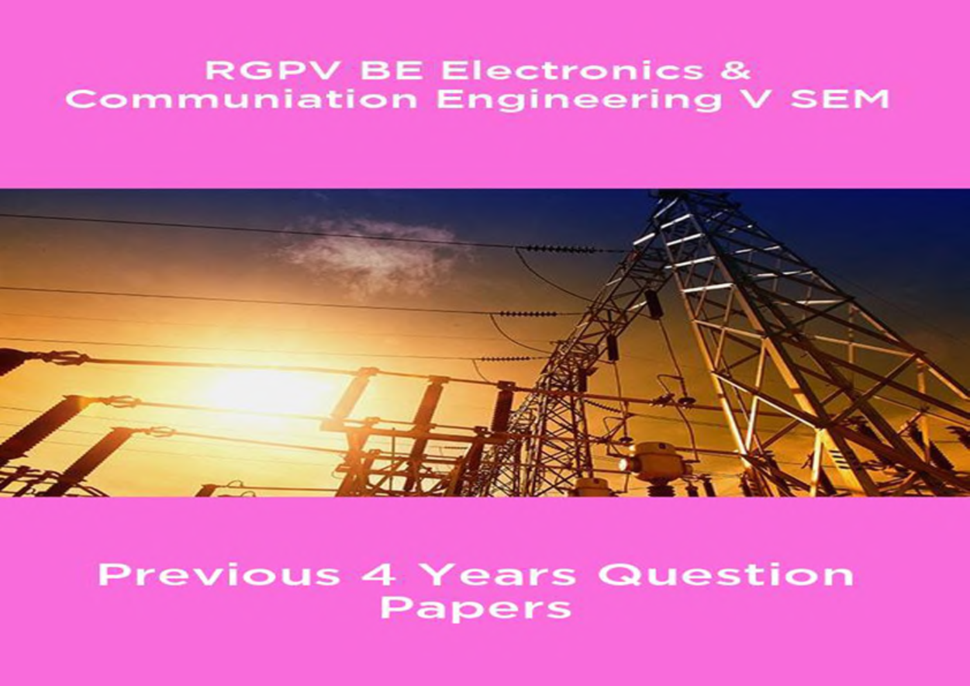 RGPV BE Electronics & Communiation Engineering V SEM Previous 4 Years Question Papers - Page 1