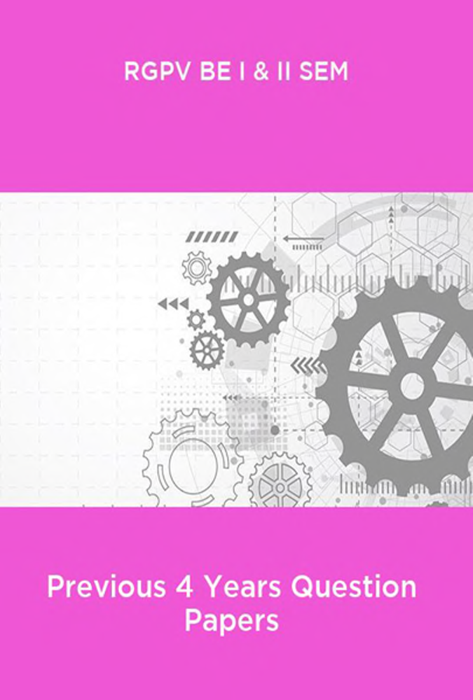 RGPV BE I & II SEM Previous 4 Years Question Papers - Page 1