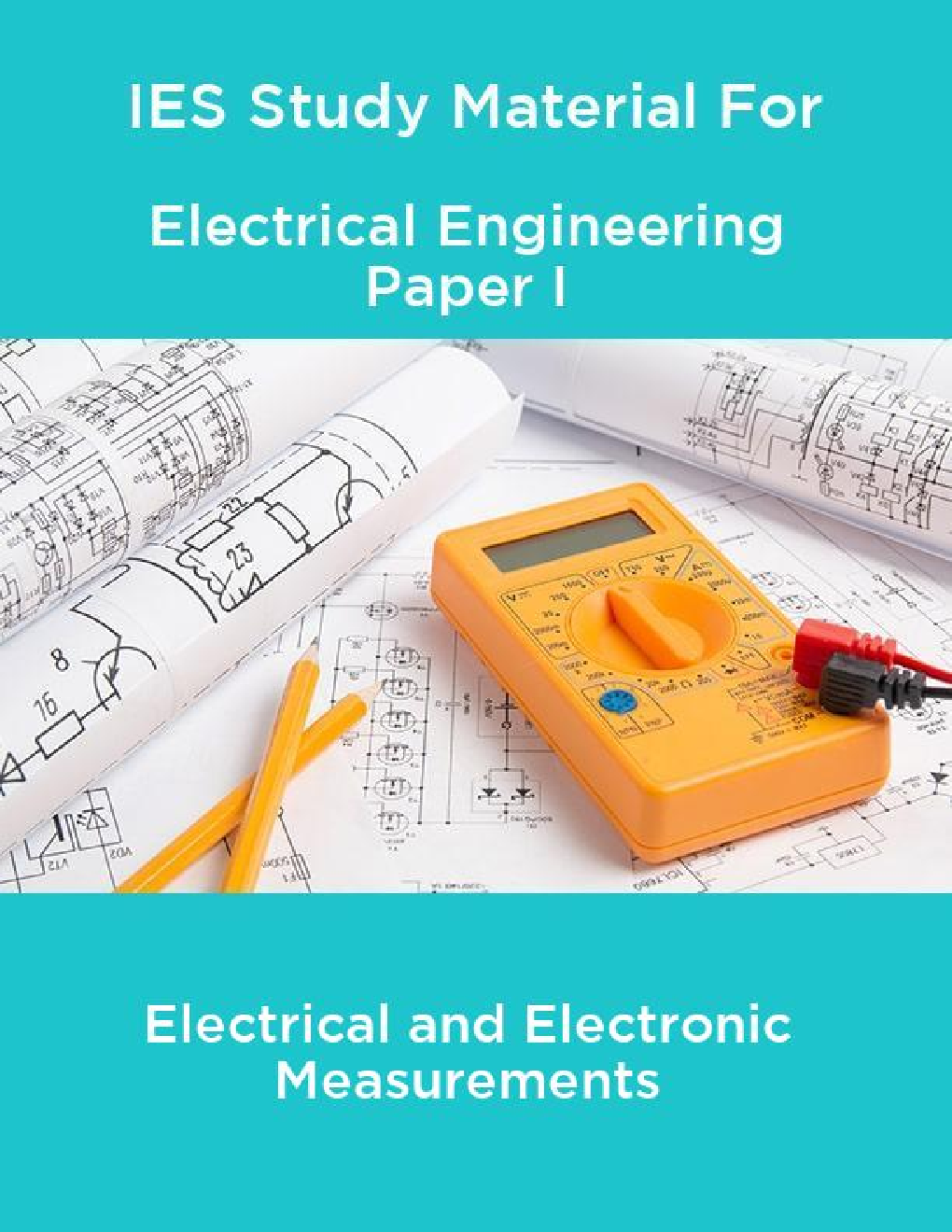 IES Study Material For Electrical Engineering Paper I Electrical and Electronic Measurements - Page 1