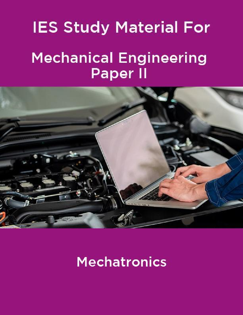 IES Study Material For Mechanical Engineering Paper II Mechatronics - Page 1