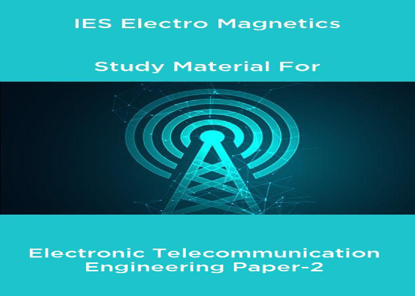 IES Electro Magnetics Study Material For Electronic Telecommunication Engineering Paper-2 - Page 1