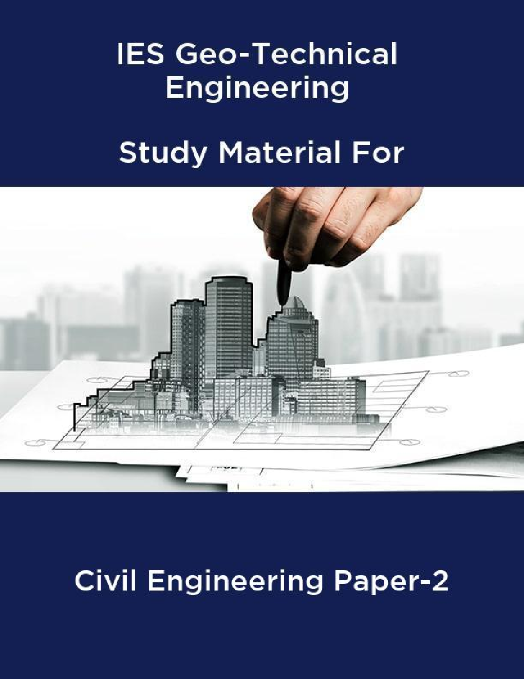IES Geo-Technical Engineering Study Material For Civil Engineering Paper-2 - Page 1