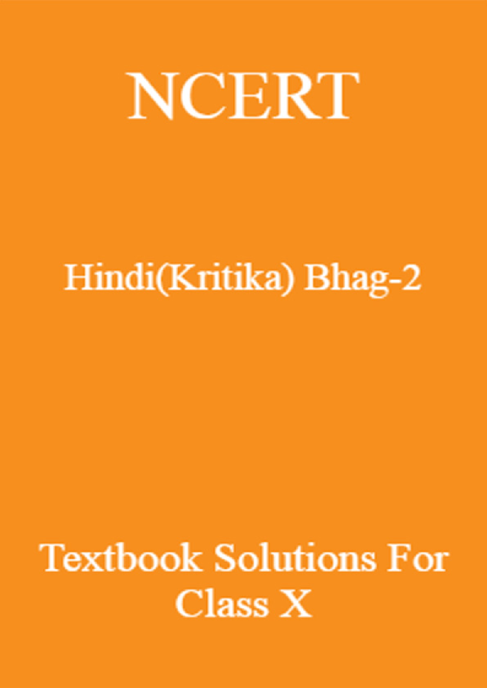 NCERT Hindi (Kritika) Bhag-2 Textbook Solutions For Class X - Page 1