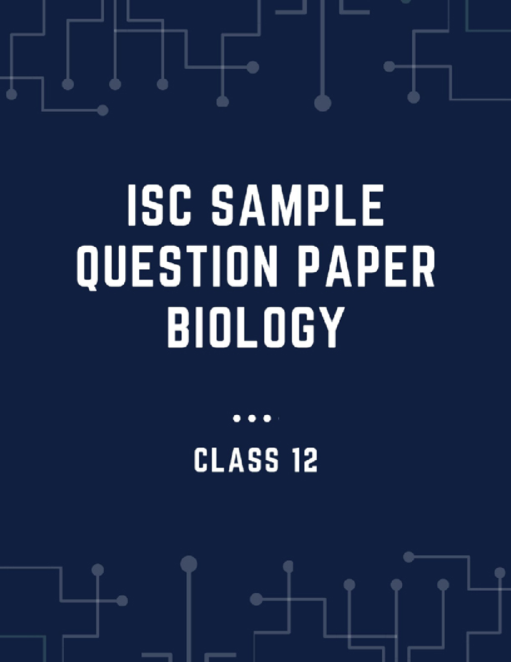 ISC Sample Question Paper Biology For Class-12 - Page 1