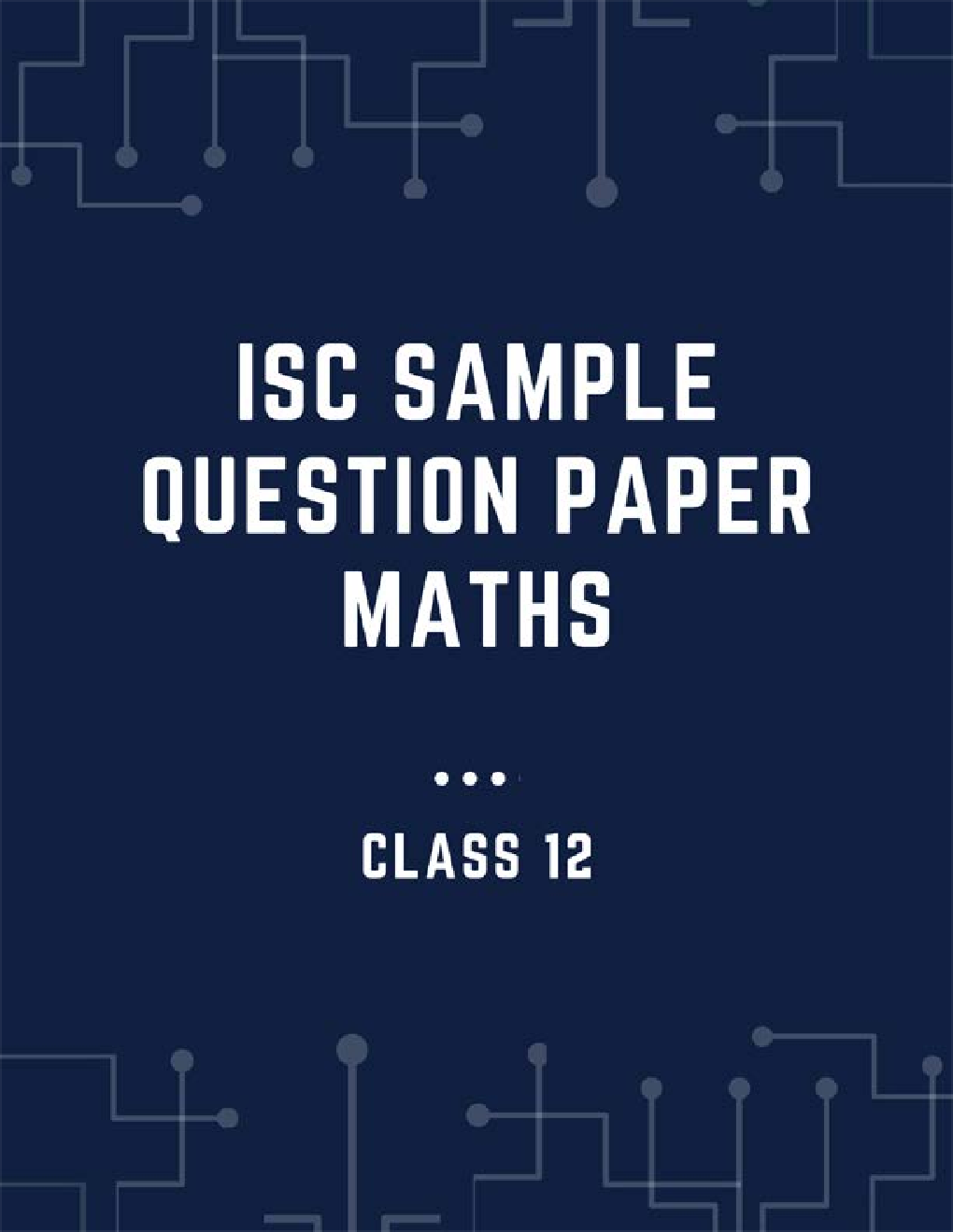 ISC Sample Question Paper Maths For Class-12 - Page 1