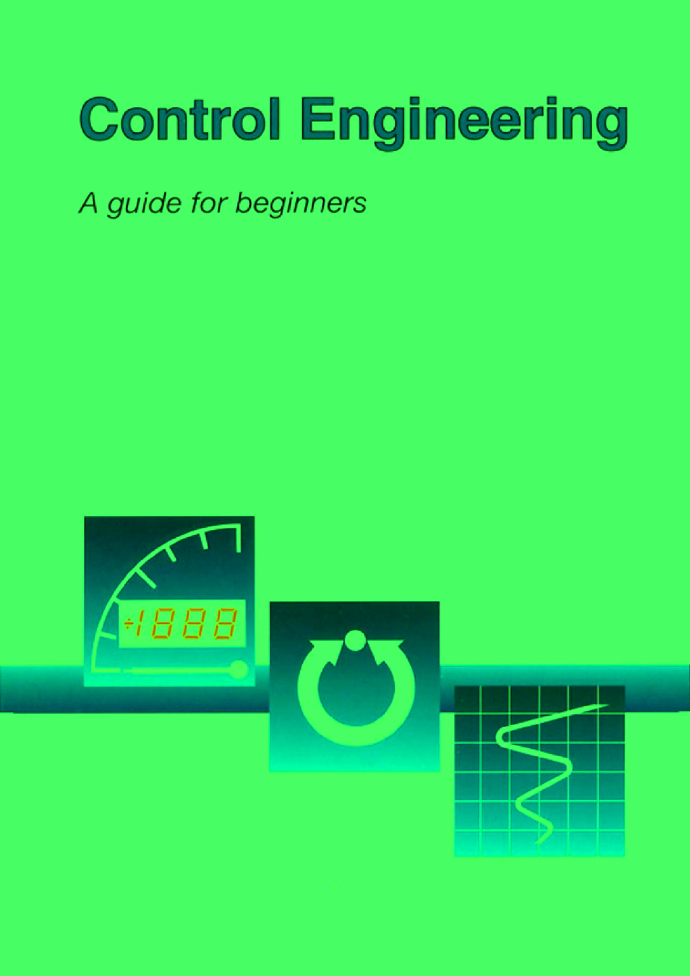 Control Engineering A Guide For Beginners - Page 1