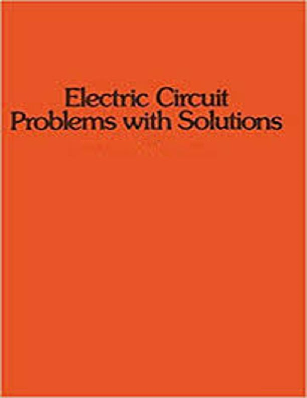Electric Circuit Problems With Solutions - Page 1