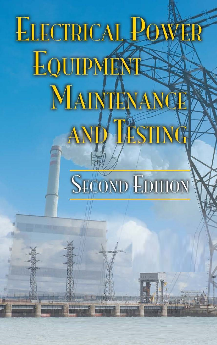 Electrical Power Equipment Maintenance And Testing Second Edition - Page 1
