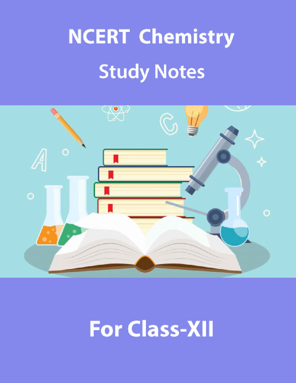 NCERT Chemistry Study Notes For Class-XII - Page 1