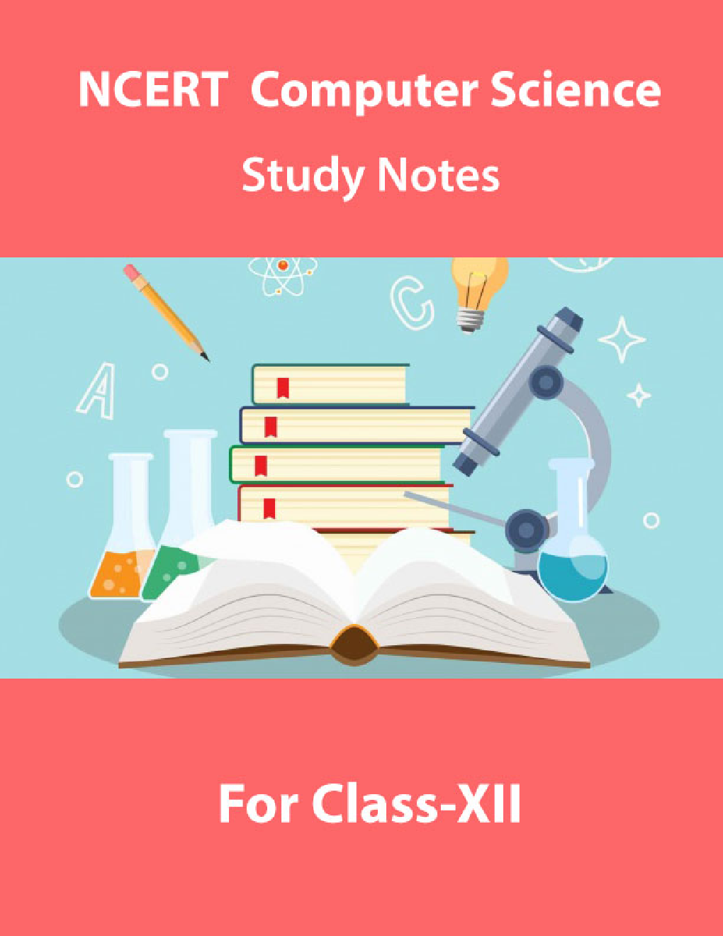 NCERT Computer Science Study Notes For Class-XII - Page 1