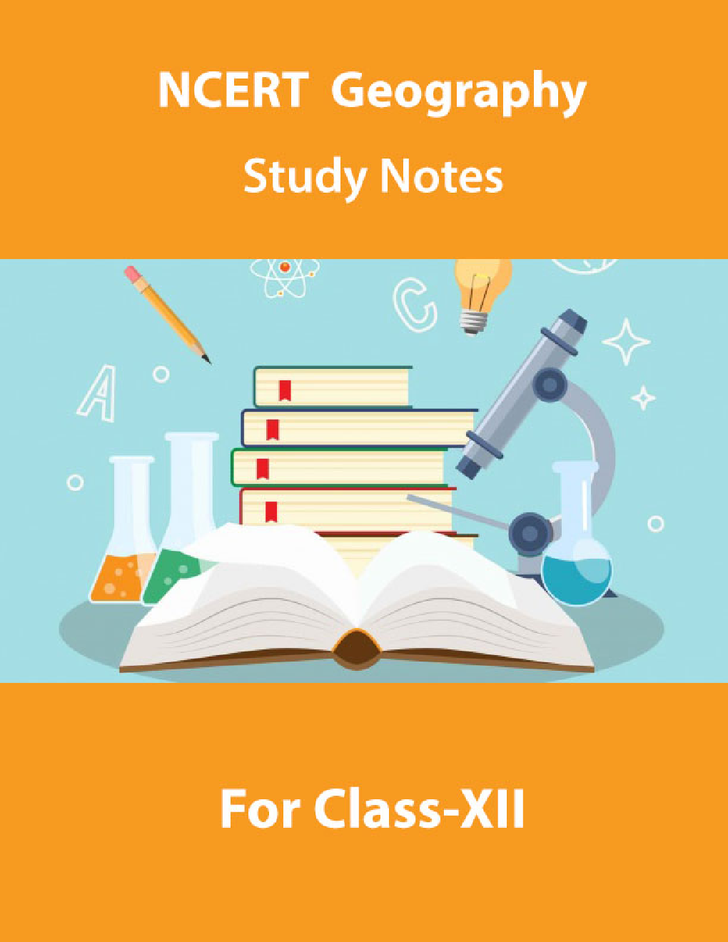 NCERT Geography Study Notes For Class-XII - Page 1