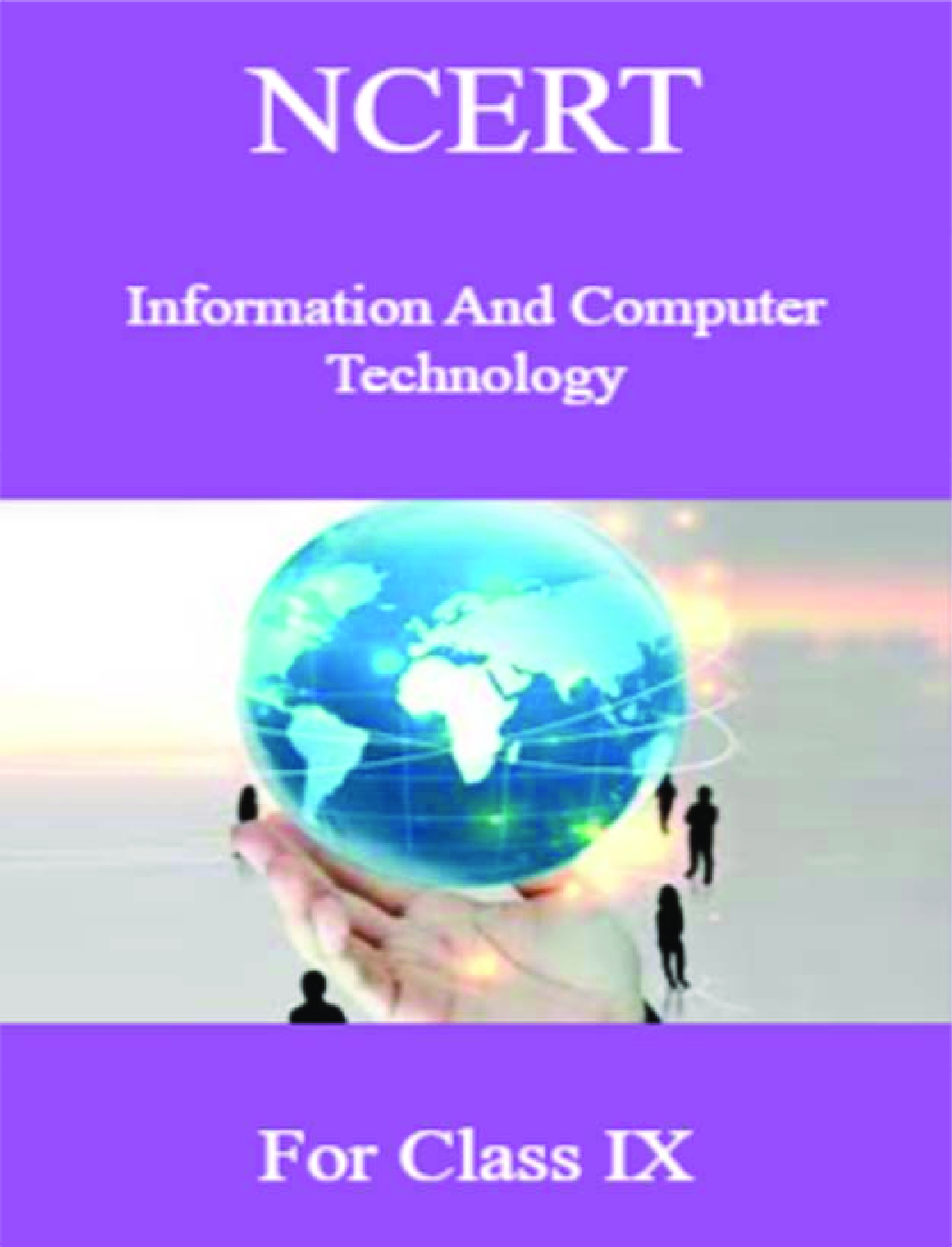 NCERT Information And Computer Technology For Class IX - Page 1