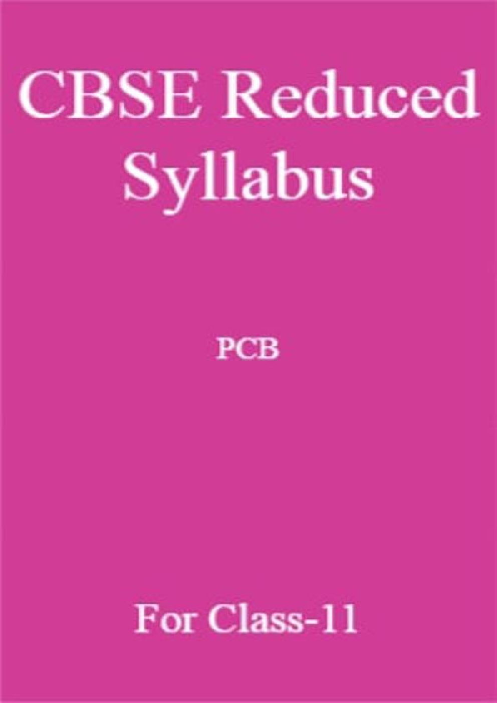 CBSE Reduced Syllabus PCB For Class-11 - Page 1