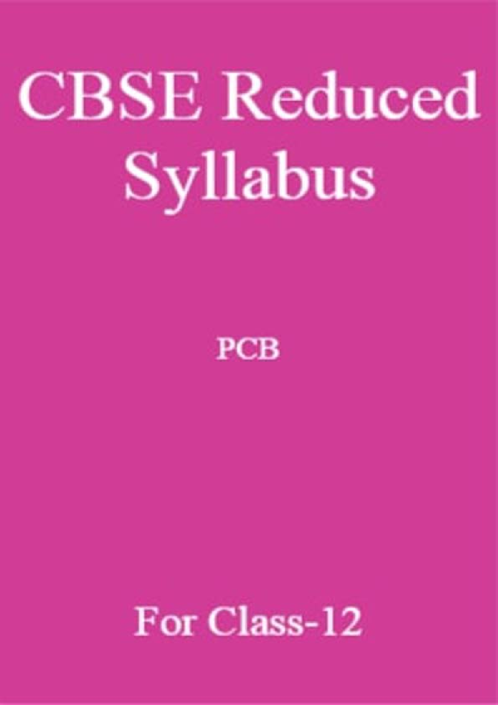 CBSE Reduced Syllabus PCB For Class-12 - Page 1