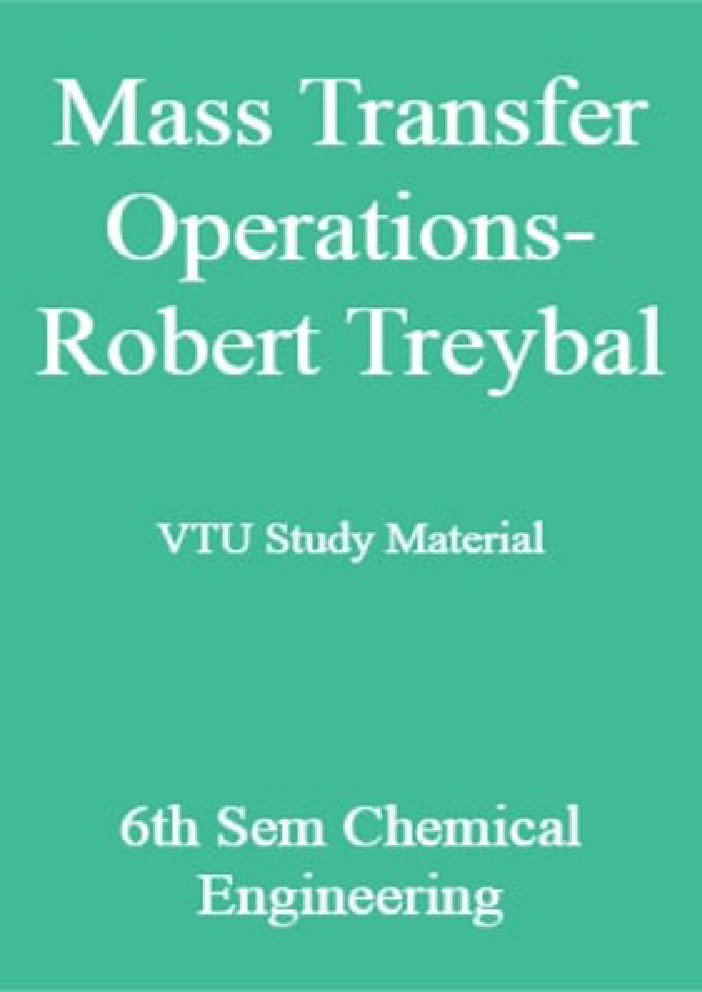 Mass Transfer Operations-Robert Treybal VTU Study Material 6th Sem Chemical Engineering - Page 1