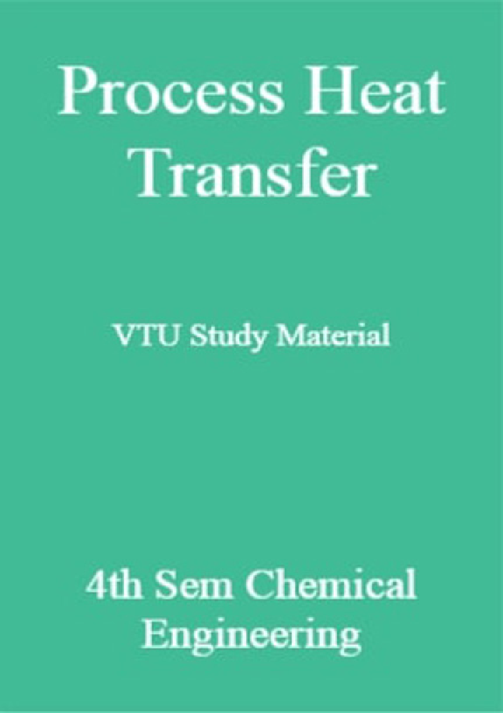 Process Heat Transfer VTU Study Material 4th Sem Chemical Engineering - Page 1