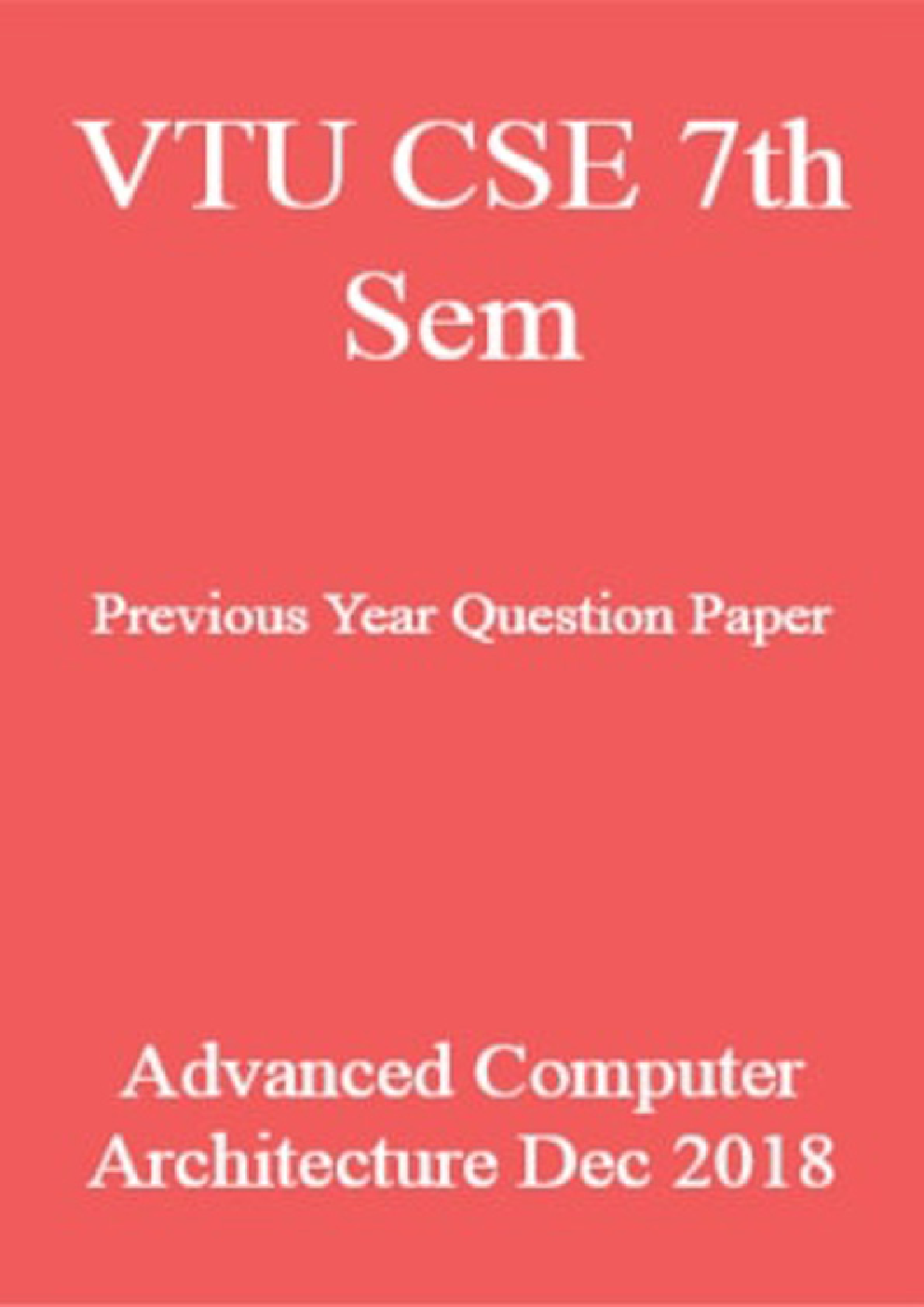VTU CSE 7th Sem Previous Year Question Paper Advanced Computer Architecture Dec 2018 - Page 1
