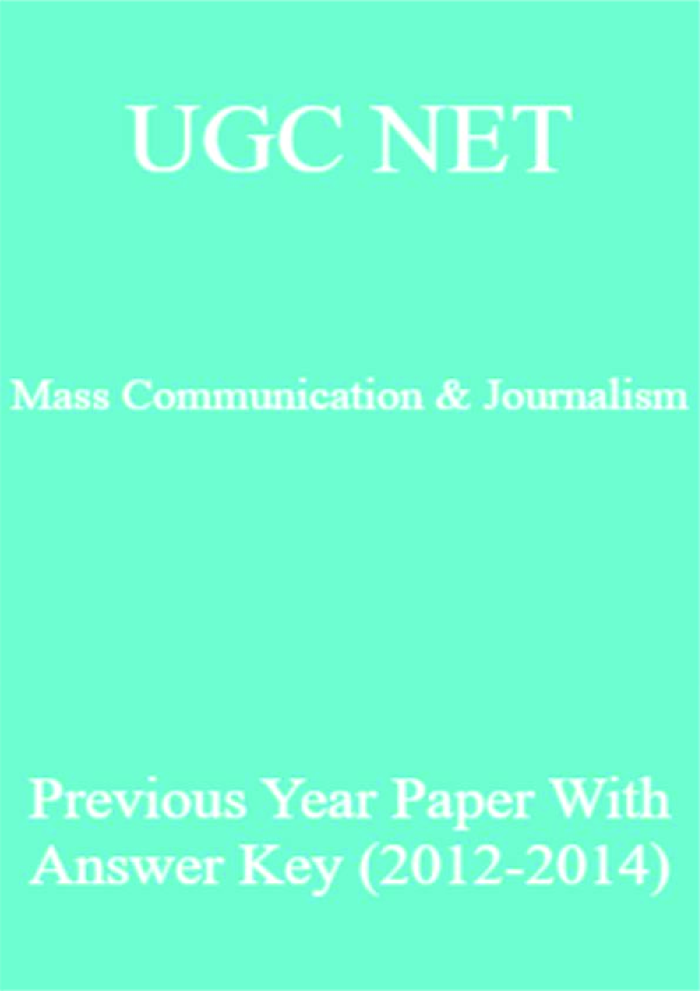 UGC NET Mass Communication & Journalism Previous Year Paper With Answer Key (2012-2014) - Page 1