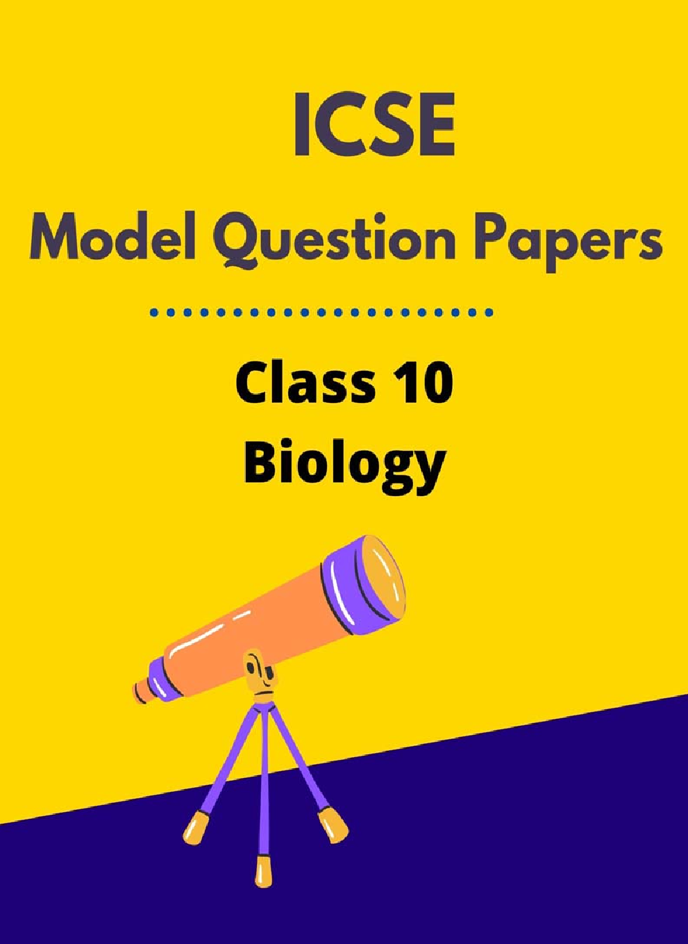 ICSE Model Question Papers For Biology Class 10 - Page 1