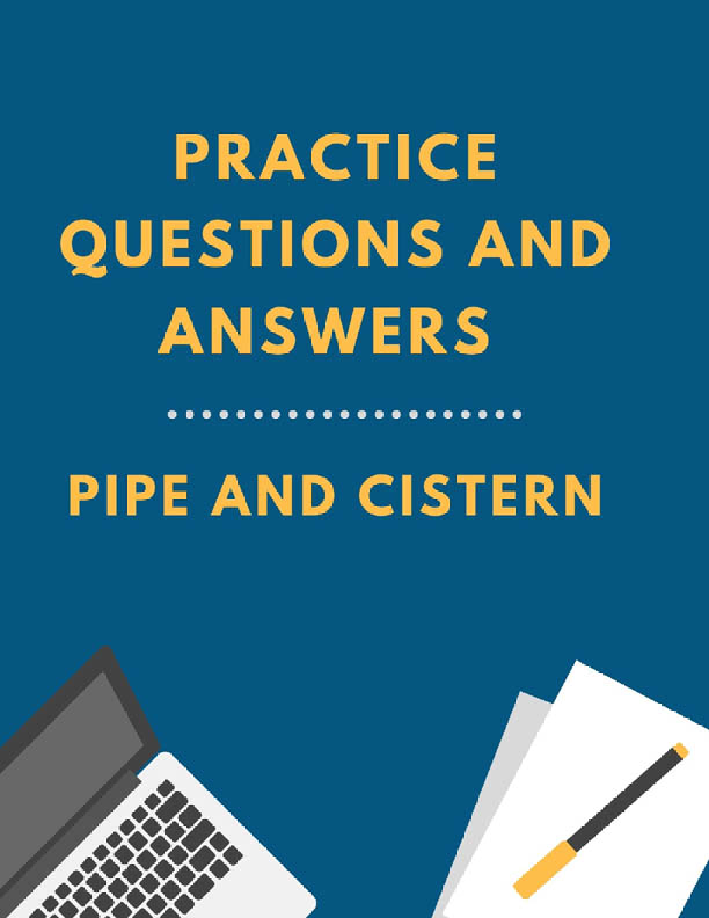Practice Questions And Answers For  Pipe And Cistern - Page 1