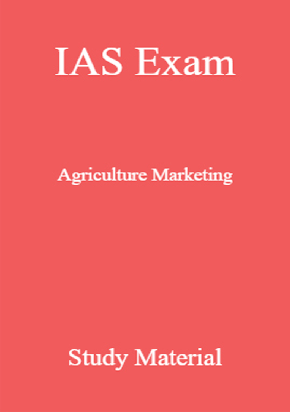 IAS Exam Agriculture Marketing Study Material - Page 1