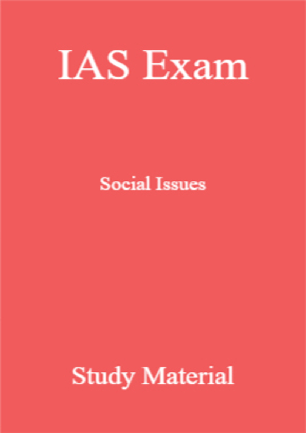 IAS Exam Social Issues Study Material - Page 1
