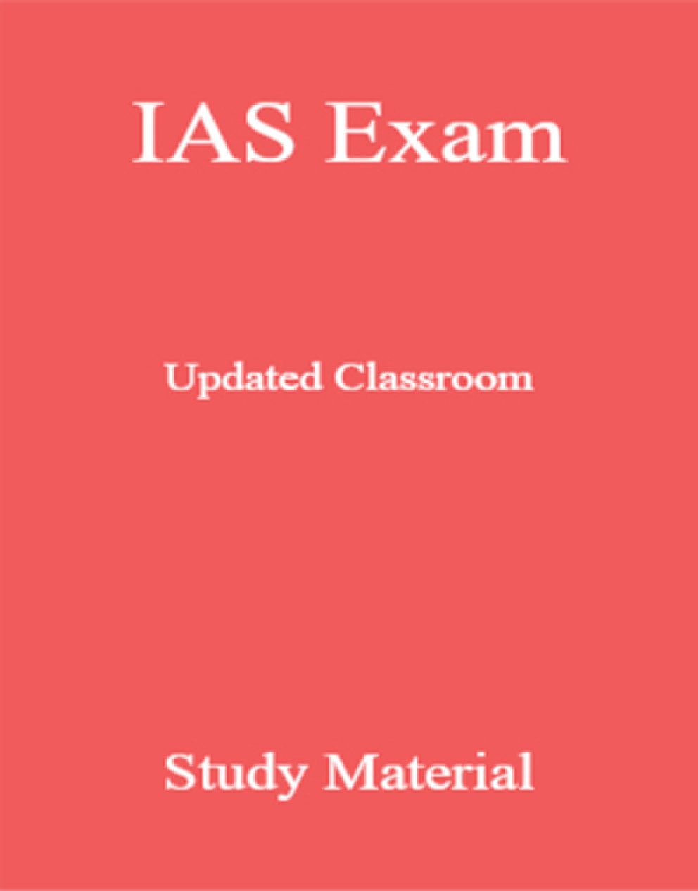 IAS Exam Updated Classroom Study Material - Page 1