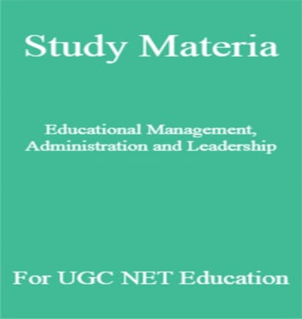 Study Material Educational Management ,Administration and Leadership  For UGC NET  Education - Page 1