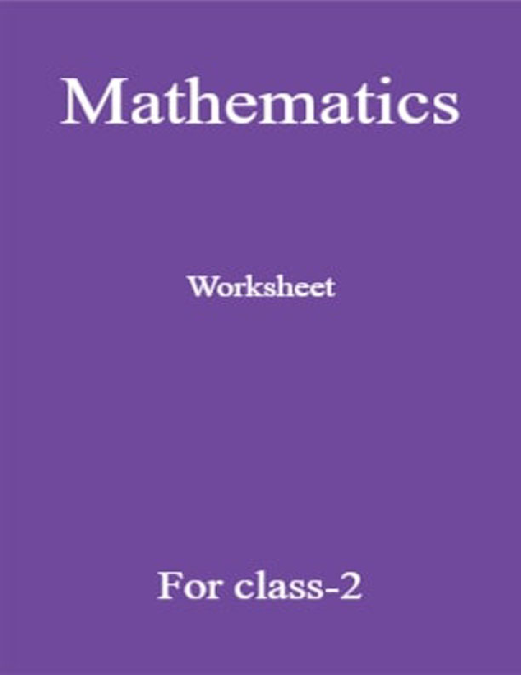 Mathematics Worksheet For Class-2 - Page 1