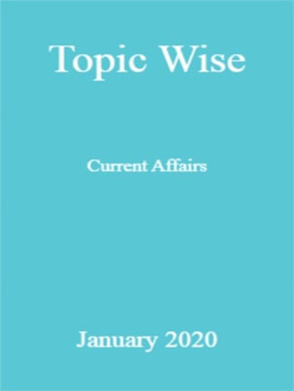 Topic Wise Current Affairs January 2020 - Page 1