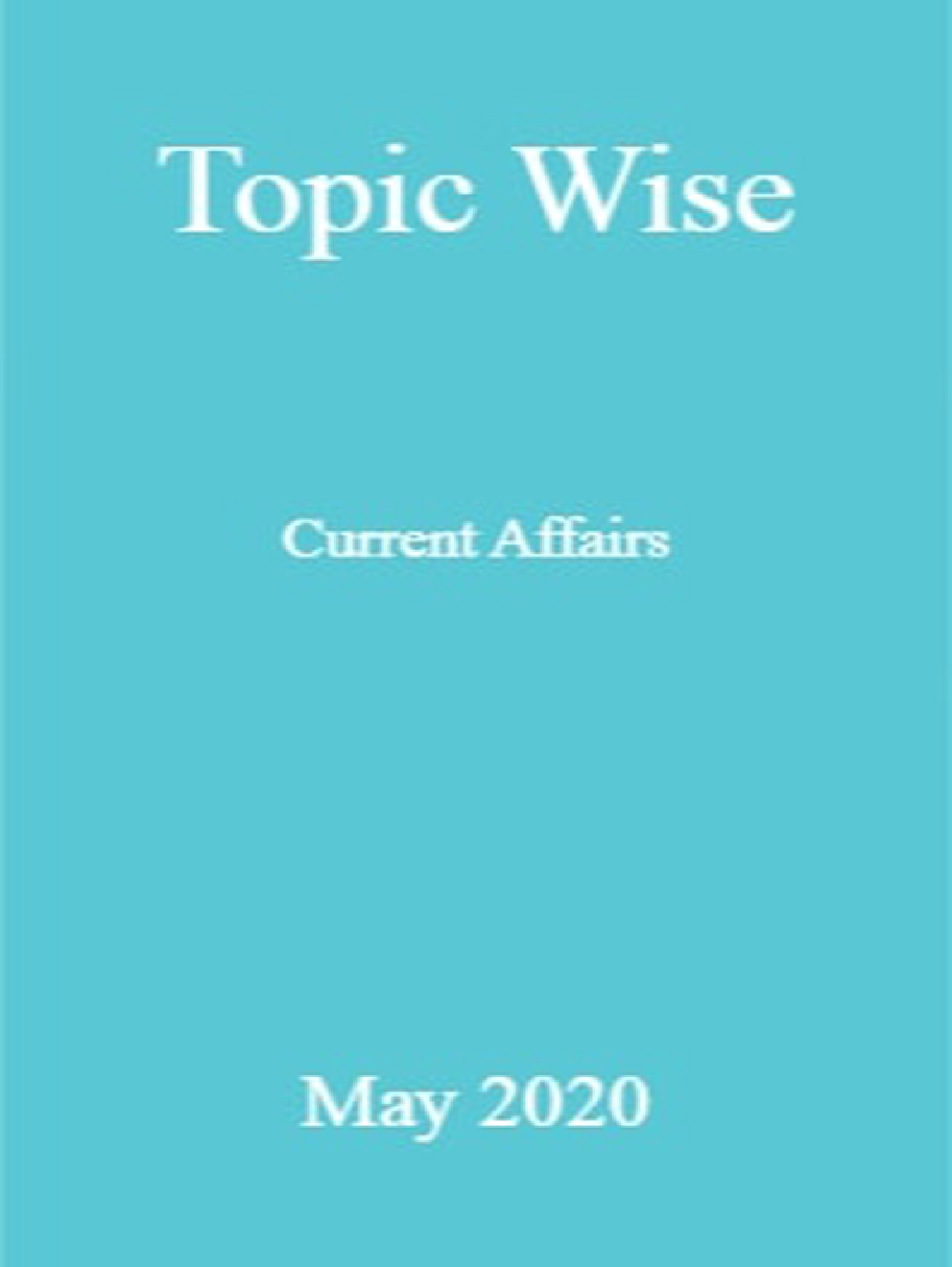 Topic Wise Current Affairs May 2020 - Page 1