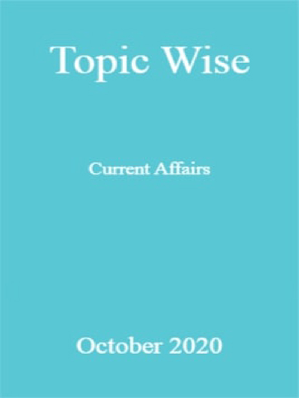 Topic Wise Current Affairs Octuber 2020 - Page 1