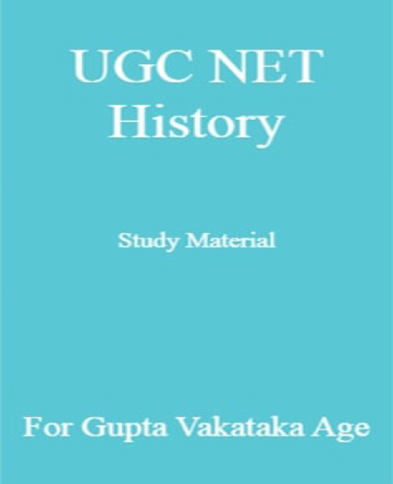 UGC NET History Study Material For Gupta Vakataka Age - Page 1